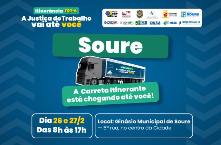 Informações sobre a itinerância em Soure, como exemplo, Data: 26 e 27 de fevereiro, Hora: 08h às 17h, local:Ginásio Municipal de Soure, localizada na 5ª rua, no centro da cidade.