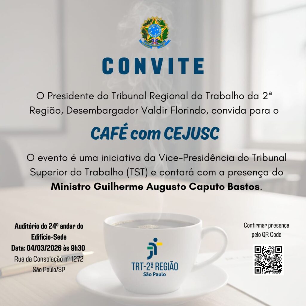 Fotografia com uma xícara de café com o nome TRT-2ª Região São Paulo e o texto ao lado e acima com informações relevantes sobre o evento.